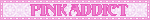 pinkaddict blinkie